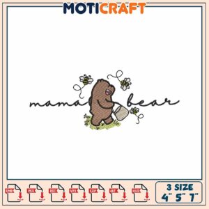 Mama Bear Embroidery Design 4x5x7 Inch