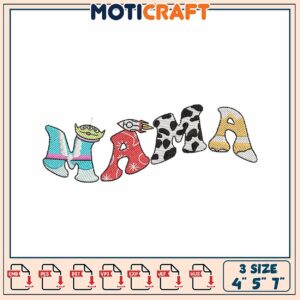 Mama Toy Story Embroidery Design