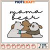 Mama Bear Embroidery Design with Adorable Bear Family Theme