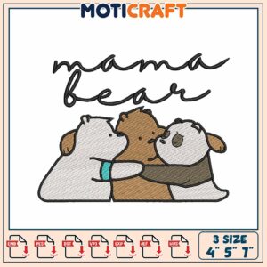 Mama Bear Embroidery Design with Adorable Bear Family Theme