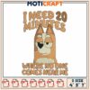 Funny Dog Embroidery Design I Need 20 Minutes of Alone Time 1 Funny Dog Embroidery Design I Need 20 Minutes of Alone Time