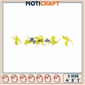 Fly Or Die Embroidery Design 4x5x7 Inch