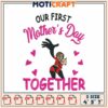 First Mother's Day Together Embroidery Design for Personalization 1 First Mother's Day Together Embroidery Design for Personalization
