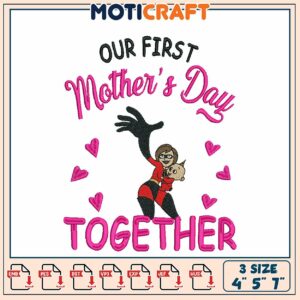 First Mother's Day Together Embroidery Design for Personalization