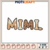 Mimi Embroidery Design 4x5x7 Inch 1 Mimi Embroidery Design 4x5x7 Inch