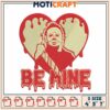 Michael Myers Be Mine Embroidery Design