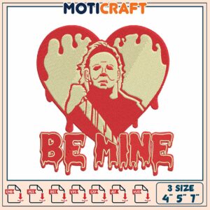 Michael Myers Be Mine Embroidery Design