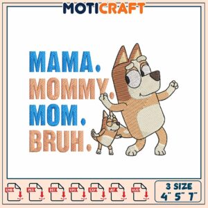 Mama Mommy Mom Bruh Dog Embroidery Design