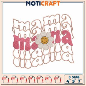 Mama Flower Embroidery Design 3 Sizes