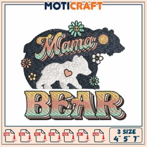 Mama Bear Embroidery Design 3 Sizes
