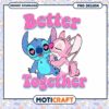 Stitch Angle Better Together png, Stitch Angle png, valentine png