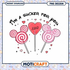I'm A Sucker for You png, valentine candy png, valentine png