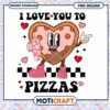 I Love You To Pizzas png, cute heart png, valentine png 2 I Love You To Pizzas png, cute heart png, valentine png