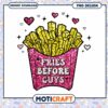 Fries before guys png, Fries valentine png, valentine png 2 Fries before guys png, Fries valentine png, valentine png