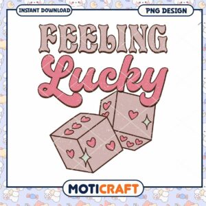 Feeling lucky png, happy valentine day png, valentine png