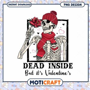 Dead inside but it's valentine png Dead inside but it's valentine png