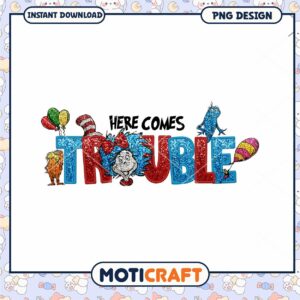 Here come trouble png Here come trouble png