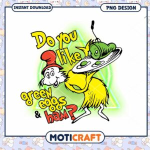 Do you like green eggs and ham png, Dr.Seuss characters png