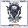 Wanted Skull PNG Design Instant Download
