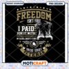 Veteran PNG Freedom Isn't Free Design