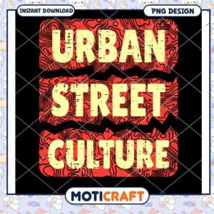 Urban Street Culture PNG Design Urban Street Culture PNG Design
