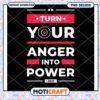 Turn Your Anger Into Power PNG 1 Turn Your Anger Into Power PNG