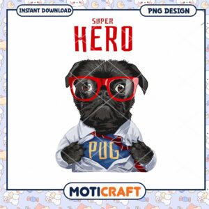 Superhero Pug PNG Design Instant Download
