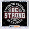Strength Training Be Strong PNG 2 Strength Training Be Strong PNG