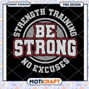 Strength Training Be Strong PNG