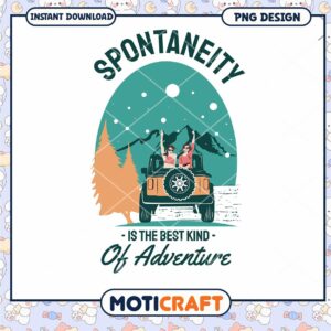 Spontaneity Adventure PNG Design