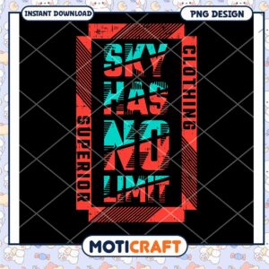 Sky Has No Limit PNG Design