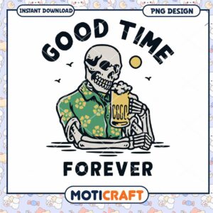 Skeleton Good Time Forever PNG
