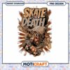 Skate or Die PNG Design 1 Skate or Die PNG Design