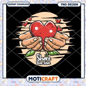 Share the Love PNG Design Download