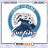 Ride The Wave Surfing PNG Design