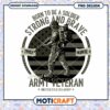 Proud Army Veteran PNG Design 2 Proud Army Veteran PNG Design