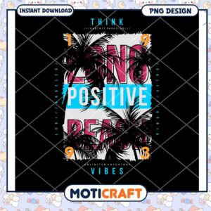 Positive Vibes Beach PNG Design