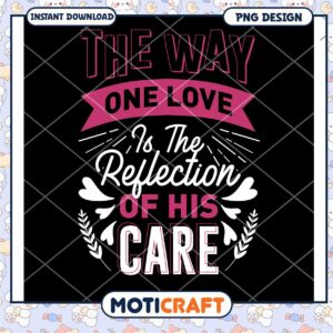 One Love Reflection Of His Care PNG