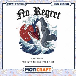 No Regret Shark PNG Design