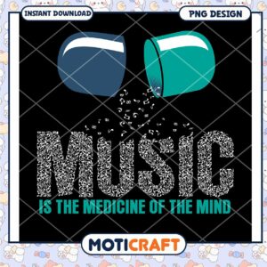 Music Is Medicine PNG Design