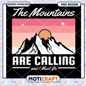Mountains are Calling PNG Design
