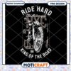 Motorcycle PNG Design Ride Hard King of the Road