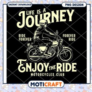 Motorcycle Club PNG Life is a Journey