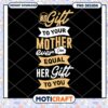 Mothers Day PNG No Gift Equals Her Gift