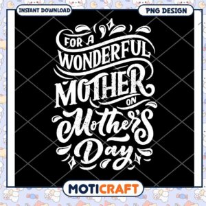 Mothers Day PNG Design Wonderful Mom