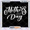 Mothers Day PNG Design Instant Download