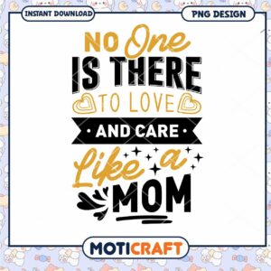 Mom Love PNG Design Instant Download