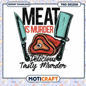 Meat Is Murder PNG Design