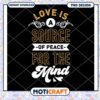 Love is a Source of Peace PNG