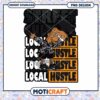 Local Hustle PNG Design Instant Download